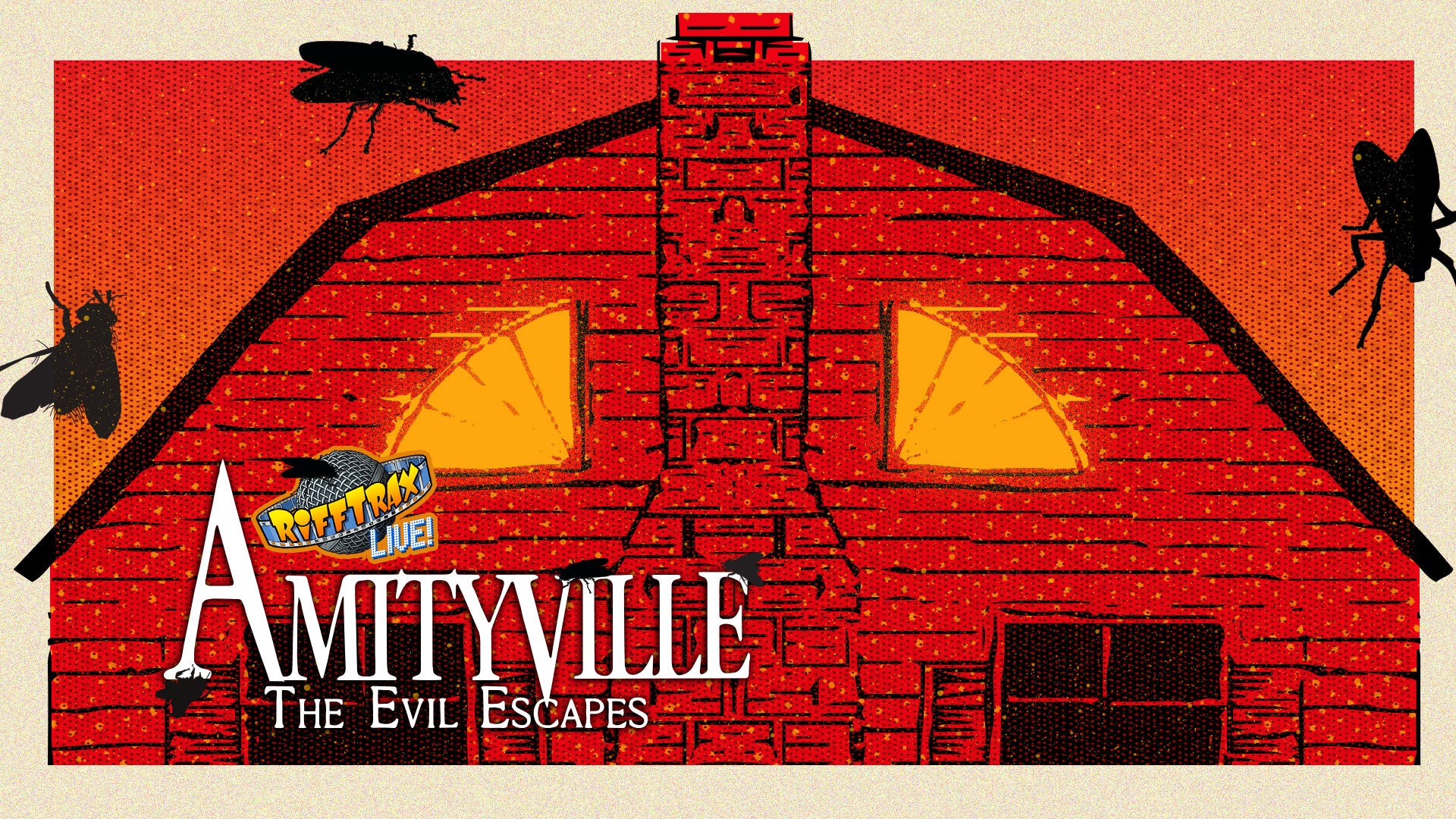 RiffTrax Live: Amityville - The Evil Escapes | RiffTrax